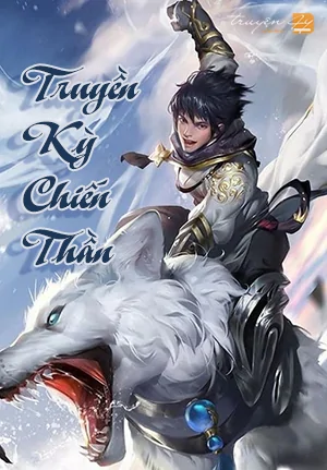 Truyền Kỳ Chiến Thần