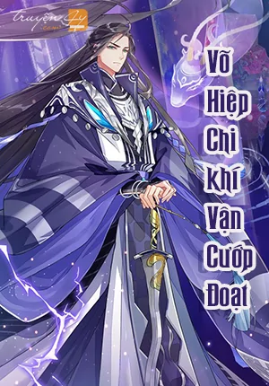 Võ Hiệp Chi Khí Vận Cướp Đoạt