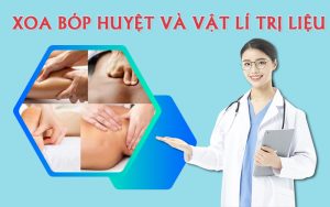 Xoa bóp bấm huyệt và vật lý trị liệu