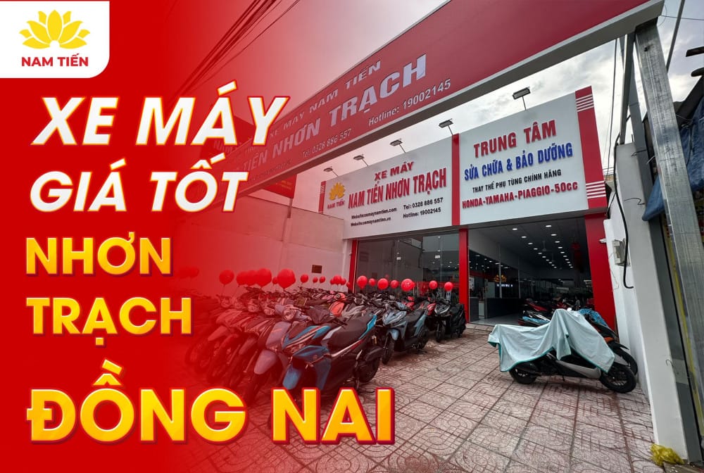 Xe máy giá tốt Nhơn Trạch Đồng Nai